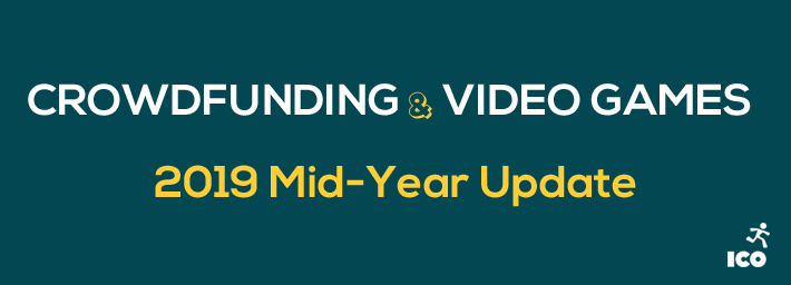 Crowdfunding and Video Games: 2019 Mid-Year Update