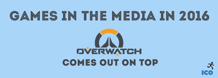 Games in the media in 2016 - Overwatch comes out on top