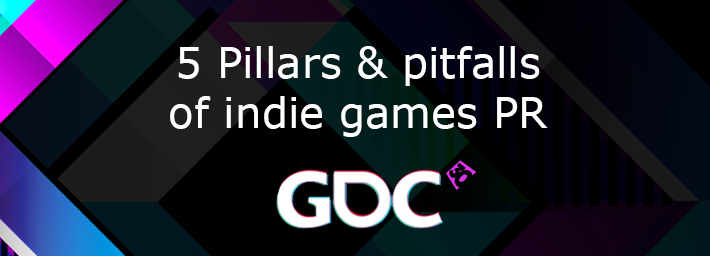 ICO GDC 2016 talk for free: The 5 Pillars & Pitfalls of Indie Games PR
